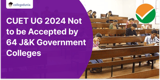 CUET UG 2024 Not to be Accepted by 64 J&K Government Colleges